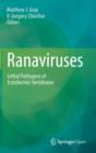 Ranaviruses : Lethal Pathogens of Ectothermic Vertebrates - Book