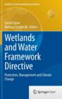 Wetlands and Water Framework Directive : Protection, Management and Climate Change - Book