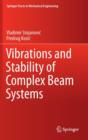 Vibrations and Stability of Complex Beam Systems - Book