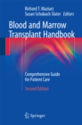 Blood and Marrow Transplant Handbook : Comprehensive Guide for Patient Care - eBook