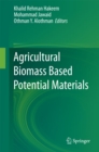 Agricultural Biomass Based Potential Materials - eBook