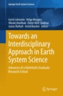 Towards an Interdisciplinary Approach in Earth System Science : Advances of a Helmholtz Graduate Research School - eBook