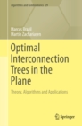 Optimal Interconnection Trees in the Plane : Theory, Algorithms and Applications - eBook