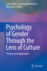 Psychology of Gender Through the Lens of Culture : Theories and Applications - eBook