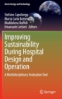 Improving Sustainability During Hospital Design and Operation : A Multidisciplinary Evaluation Tool - Book
