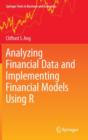 Analyzing Financial Data and Implementing Financial Models Using R - Book