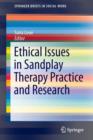 Ethical Issues in Sandplay Therapy Practice and Research - Book