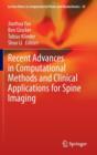 Recent Advances in Computational Methods and Clinical Applications for Spine Imaging - Book