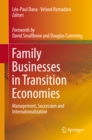 Family Businesses in Transition Economies : Management, Succession and Internationalization - eBook