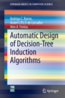 Automatic Design of Decision-Tree Induction Algorithms - Book