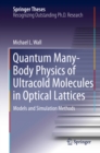 Quantum Many-Body Physics of Ultracold Molecules in Optical Lattices : Models and Simulation Methods - eBook