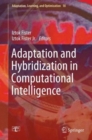 Adaptation and Hybridization in Computational Intelligence - Book