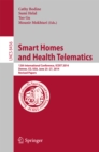 Smart Homes and Health Telematics : 12th International Conference, ICOST 2014, Denver, CO, USA, June 25-27, 2014, Revised Papers - eBook
