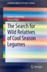 The Search for Wild Relatives of Cool Season Legumes - Book