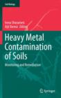 Heavy Metal Contamination of Soils : Monitoring and Remediation - Book