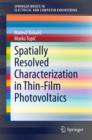 Spatially Resolved Characterization in Thin-Film Photovoltaics - eBook