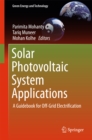 Solar Photovoltaic System Applications : A Guidebook for Off-Grid Electrification - eBook