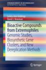 Bioactive Compounds from Extremophiles : Genomic Studies, Biosynthetic Gene Clusters, and New Dereplication Methods - Book