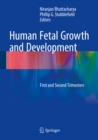 Human Fetal Growth and Development : First and Second Trimesters - eBook