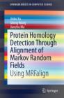 Protein Homology Detection Through Alignment of Markov Random Fields : Using MRFalign - eBook