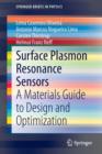 Surface Plasmon Resonance Sensors : A Materials Guide to Design and Optimization - Book