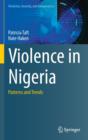Violence in Nigeria : Patterns and Trends - Book