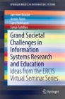 Grand Societal Challenges in Information Systems Research and Education : Ideas from the ERCIS Virtual Seminar Series - eBook