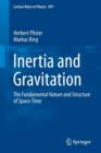 Inertia and Gravitation : The Fundamental Nature and Structure of Space-Time - Book