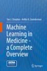 Machine Learning in Medicine - a Complete Overview - eBook