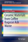 Ceramic Materials from Coffee Bagasse Ash Waste - Book