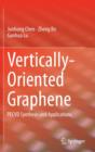 Vertically-Oriented Graphene : PECVD Synthesis and Applications - Book
