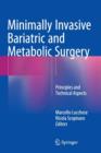 Minimally Invasive Bariatric and Metabolic Surgery : Principles and Technical Aspects - Book