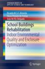 School Buildings Rehabilitation : Indoor Environmental Quality and Enclosure Optimization - Book