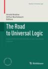 The Road to Universal Logic : Festschrift for the 50th Birthday of Jean-Yves Beziau    Volume II - Book