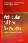 Vehicular ad hoc Networks : Standards, Solutions, and Research - eBook