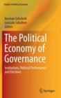 The Political Economy of Governance : Institutions, Political Performance and Elections - Book