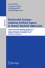 Multimodal Analyses enabling Artificial Agents in Human-Machine Interaction : Second International Workshop, MA3HMI 2014, Held in Conjunction with INTERSPEECH 2014, Singapore, Singapore, September 14, - eBook