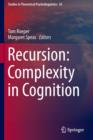 Recursion: Complexity in Cognition - Book
