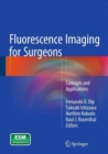 Fluorescence Imaging for Surgeons : Concepts and Applications - Book