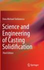 Science and Engineering of Casting Solidification - Book