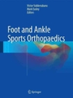 Foot and Ankle Sports Orthopaedics - Book