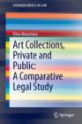 Art Collections, Private and Public: A Comparative Legal Study - Book