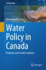 Water Policy in Canada : Problems and Possible Solutions - eBook