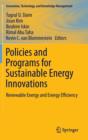 Policies and Programs for Sustainable Energy Innovations : Renewable Energy and Energy Efficiency - Book