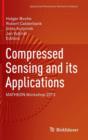 Compressed Sensing and its Applications : MATHEON Workshop 2013 - Book