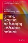 Forming, Recruiting and Managing the Academic Profession - Book