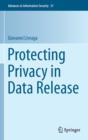 Protecting Privacy in Data Release - Book