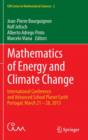 Mathematics of Energy and Climate Change : International Conference and Advanced School Planet Earth,  Portugal, March 21-28, 2013 - Book