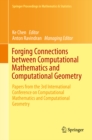 Forging Connections between Computational Mathematics and Computational Geometry : Papers from the 3rd International Conference on Computational Mathematics and Computational Geometry - eBook