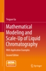 Mathematical Modeling and Scale-Up of Liquid Chromatography : With Application Examples - eBook